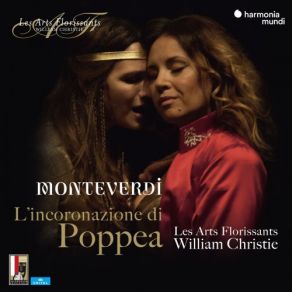 Download track L'incoronazione Di Poppea, SV 308, Atto I, Scena 6 Ecco La Sconsolata (Seneca, Ottavia, Valletto) (Live) William Christie, Les Arts Florissants