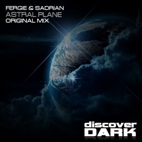 Download track Astral Plane (Original Mix) Fergie & Sadrian