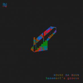 Download track Basement's Groove (K 77 Remix) House Da BuunK 77