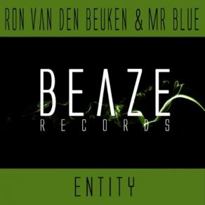 Download track Entity (Ron Van Den Beuken Remix) Ron Van Den Beuken, Mr Blue