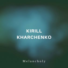 Download track Summer Rain Kirill Kharchenko