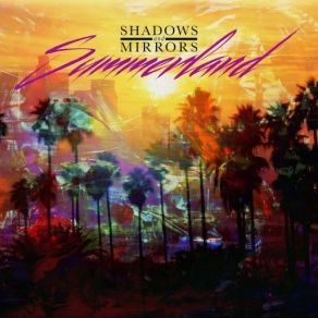 Download track Sunset Dreams (Reprise) Mirrors, The Shadows