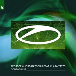 Download track Contagious (Extended Mix) ReOrder, Clara Yates, Jordan Tobias