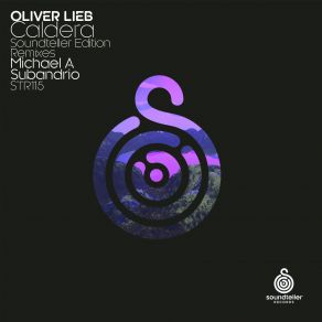 Download track Caldera (Subandrio 'Global Mission' Remix) Oliver Lieb