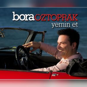 Download track Yemin Et Bora Öztoprak