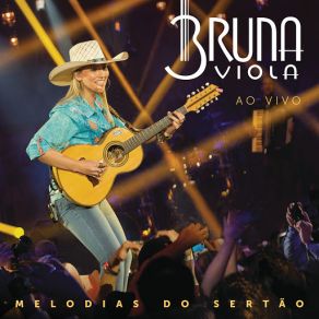 Download track Moda Da Pinga (Marvada Pinga) / Incidental: Brasileirinho (Ao Vivo) Bruna Viola