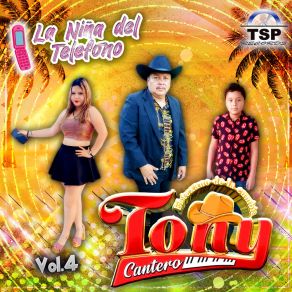 Download track La Niña Del Telefono Tony Cantero El Texano De La Cumbia