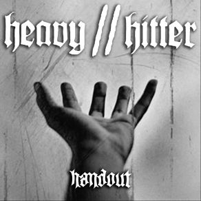 Download track Handout Heavy Hitter