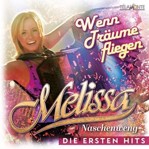 Download track Weisst Eh (Dass I Narrisch Auf Di Steh) Melissa Naschenweng