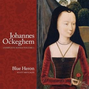 Download track 2. J. OCKEGHEM- Quant De Vous Seul Je Pers La Veue Johannes Ockeghem