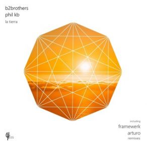 Download track La Tierra (Framewerk Remix) B2brothers, Phil Kb