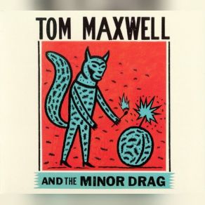 Download track The Funky Knuckle Tom Maxwell, The Minor Drag