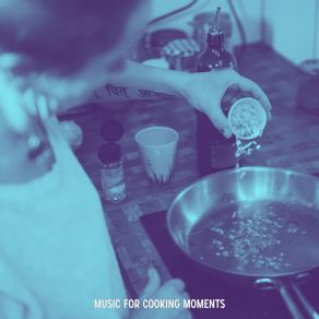 Download track Thrilling Baking Music For Cooking Moments