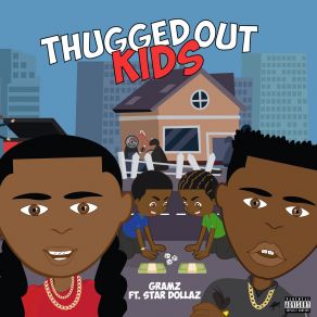 Download track Thugged Out Kids SHOTTA GRAMz