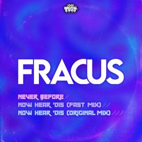 Download track Now Hear 'Dis (Fast Mix - Radio Edit) Fracus