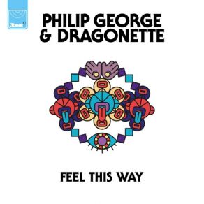 Download track Feel This Way (Kideko Remix) Dragonette, George Philip