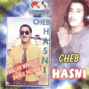 Download track Wallah Makount Dairek Passage Cheb Hasni