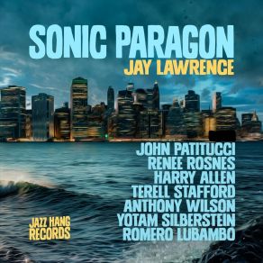 Download track Tchoupitoulas Jay LawrenceJohn Patitucci, Terell Stafford, Harry Allen, Renee Rosnes, Yotam Silberstein