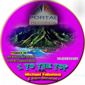 Download track To The Top Michael Fabulous