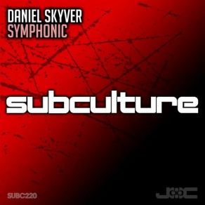 Download track Symphonic (Original Mix) Daniel Skyver