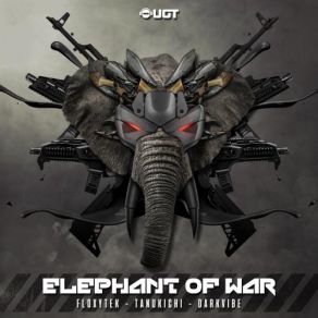 Download track Elephant Of War Floxytek, Tanukichi, Darkvibe