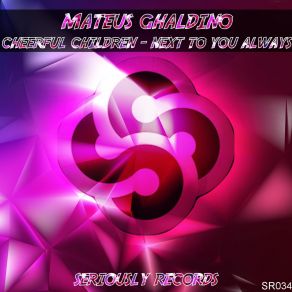 Download track Next To You Always Mateus Ghaldino