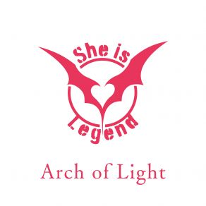 Download track Arch Of Light She Is Legend