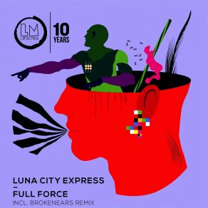 Download track Full Force (Original Mix) Luna City Express