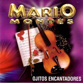 Download track Ojitos Encantadores Mario Montes