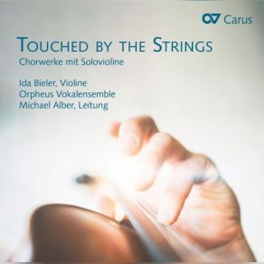 Download track Ich Rufe Zu Gott, Op. 53 Ida Bieler, Michael Alber, Orpheus Vokalensemble