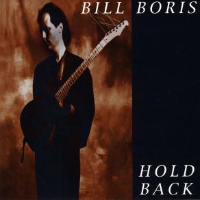 Download track Hold Back Bill Boris