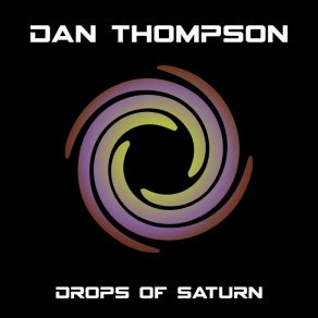 Download track Drops Of Saturn (Ambient Mix) Dan'thompson