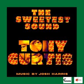 Download track Sweetest Sound Tony Curtis, Josh Harris