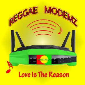 Download track Love Is The Reason Reggae Modemz