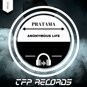 Download track Anonymous Life (HARSH KIND Remix) Pratama