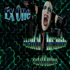 Download track Mental Insanity Ex One