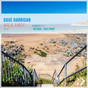 Download track Walk Away (Retroid Remix) Dave Harrigan