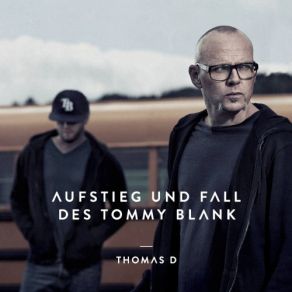 Download track Tommy Is Back Thomas D.Afrob, Herr Sorge