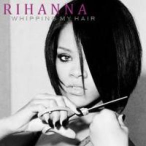 Download track Whipping My Hair (Main) Rihanna