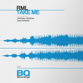 Download track Take Me (Dub Version) Rml