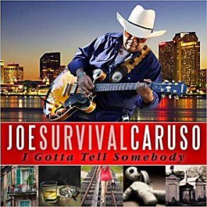 Download track She's Gone (To Atlanta) Joe 'Survival' Caruso