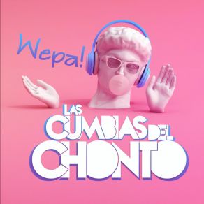 Download track Wepa Las Cumbias Del Chonto