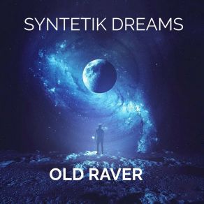 Download track Syntetik Dreams (Short Edit) Old Raver