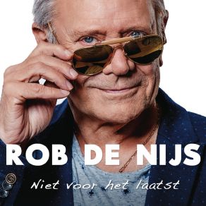 Download track Niet Voor Het Laatst Rob De Nijs