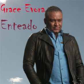 Download track Enteado Grace Evora