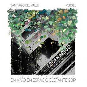 Download track Escenarios Santiago Del ValleVergel