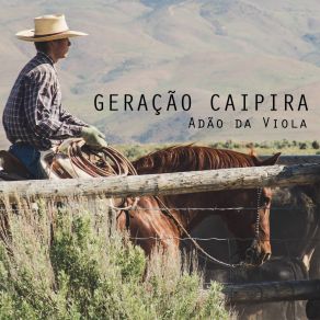 Download track Geração Caipira Adão Da Viola