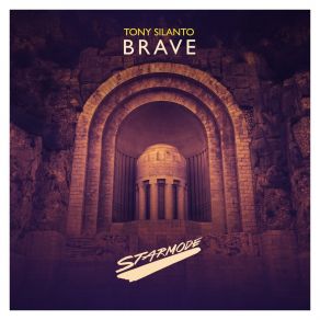 Download track Brave (Extended Mix) Tony SilantoToni Silanto