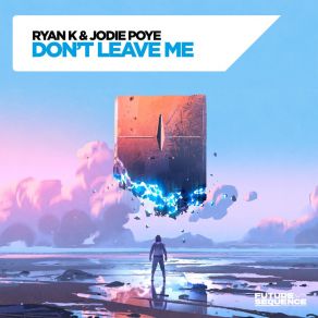 Download track Don't Leave Me (Extended Mix) Jodie Poye