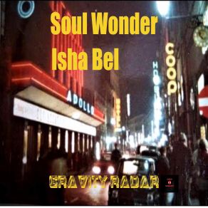 Download track Gravity Radar (Niccolo' Gallio Umanamana Remix) Isha Bel, Soul Wonder